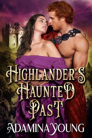 [Highlander's Seductive Lasses 01] • Highlander's Haunted Past (Highlander's Seductive Lasses Book 1)